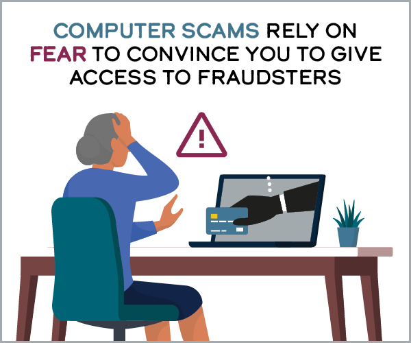 Computer scams rely on fear